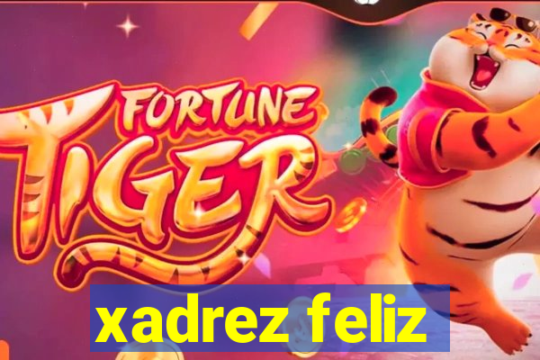 xadrez feliz