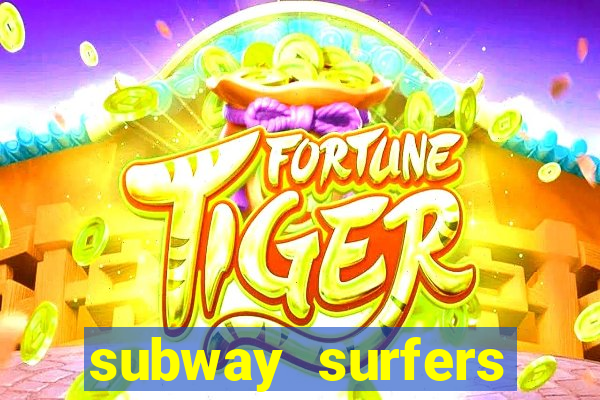 subway surfers zurich jogar