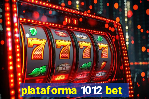 plataforma 1012 bet