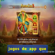 jogos de app que ganha dinheiro