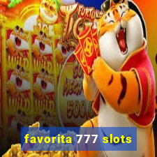 favorita 777 slots