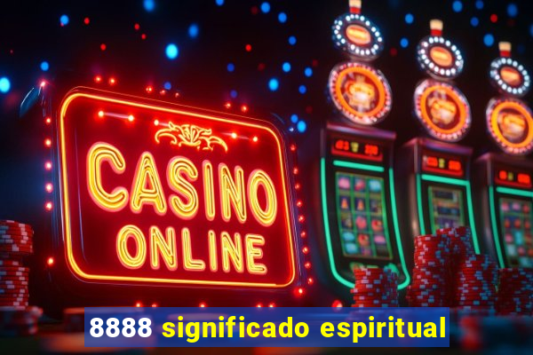 8888 significado espiritual