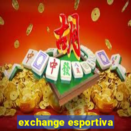 exchange esportiva