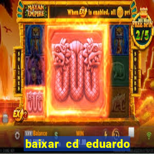 baixar cd eduardo costa 2023