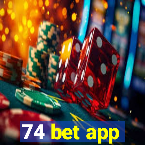 74 bet app