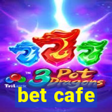 bet cafe