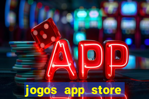 jogos app store para ganhar dinheiro