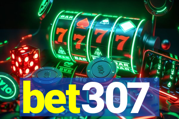 bet307