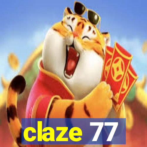 claze 77