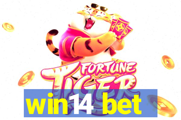 win14 bet