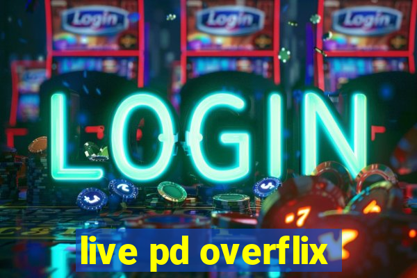 live pd overflix