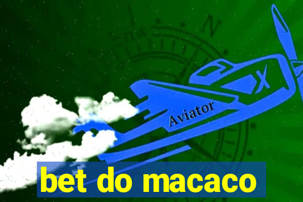 bet do macaco