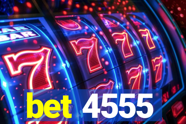 bet 4555