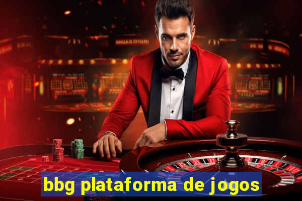 bbg plataforma de jogos