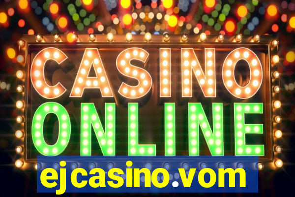 ejcasino.vom