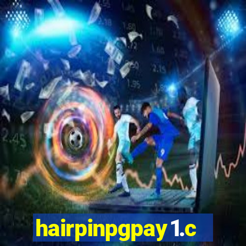 hairpinpgpay1.com