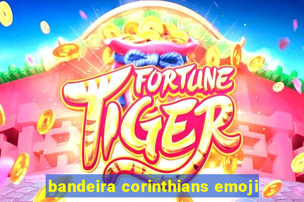 bandeira corinthians emoji