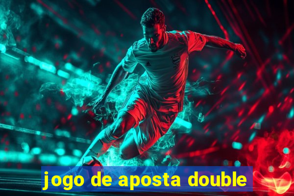 jogo de aposta double