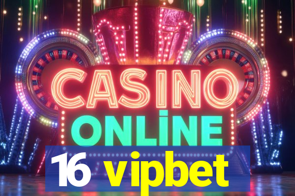 16 vipbet