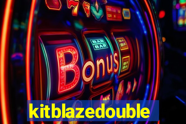 kitblazedouble