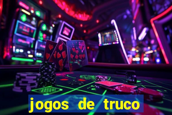 jogos de truco online grátis