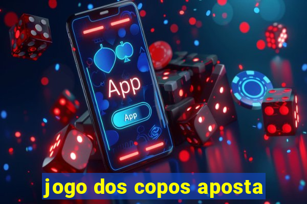 jogo dos copos aposta