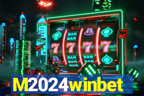 M2024winbet