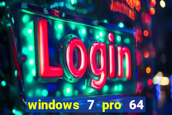 windows 7 pro 64 bits iso