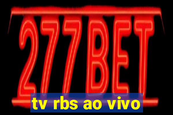 tv rbs ao vivo