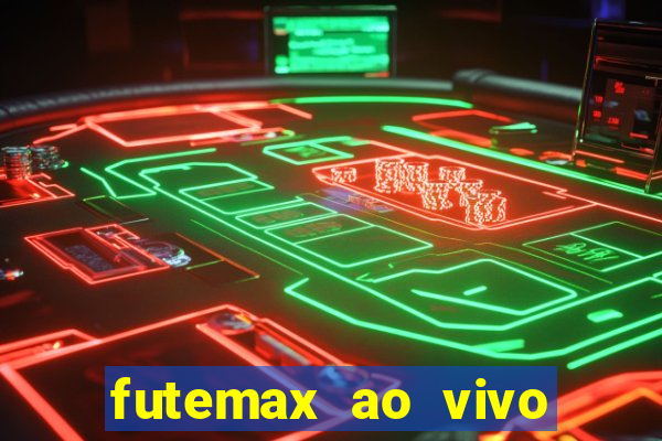 futemax ao vivo real madrid