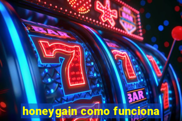 honeygain como funciona