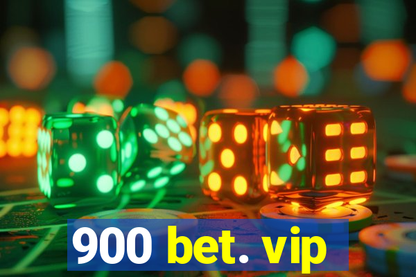 900 bet. vip