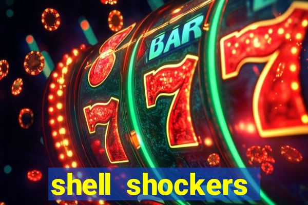 shell shockers unblocked links