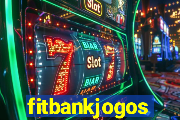 fitbankjogos