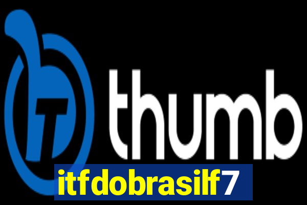 itfdobrasilf7