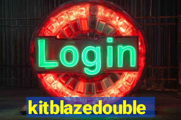 kitblazedouble