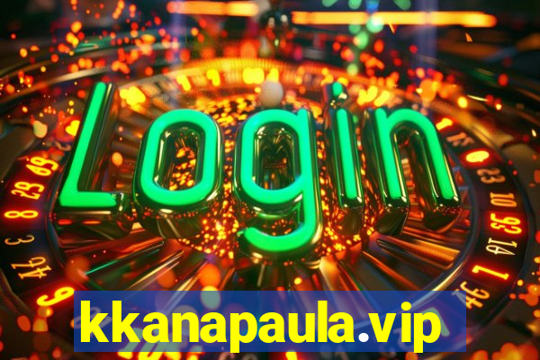 kkanapaula.vip