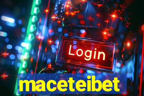 maceteibet