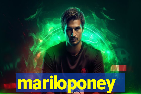 mariloponey