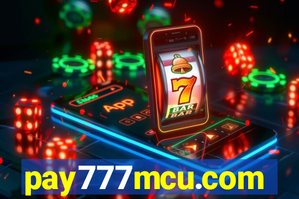 pay777mcu.com