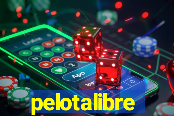 pelotalibre