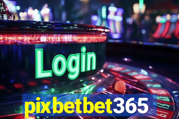 pixbetbet365