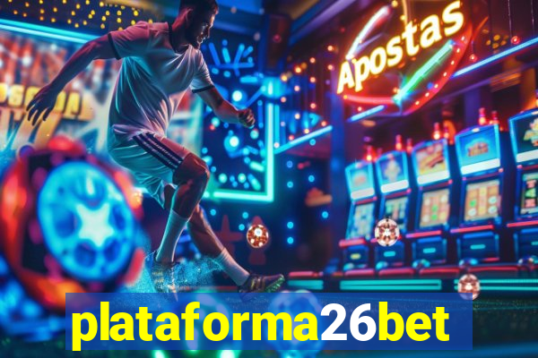 plataforma26bet