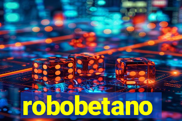 robobetano