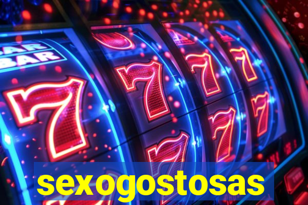 sexogostosas