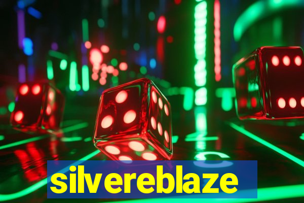 silvereblaze