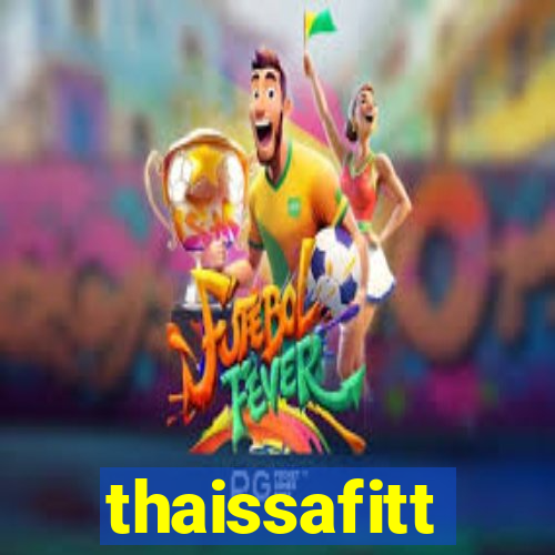 thaissafitt