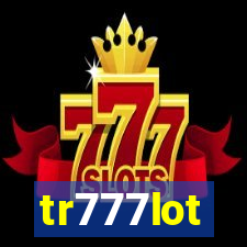 tr777lot