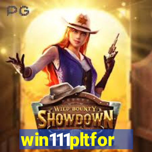 win111pltfor