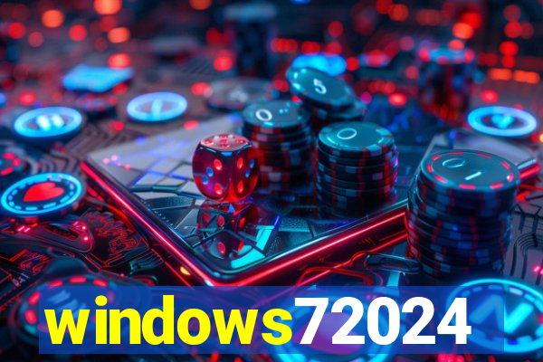 windows72024